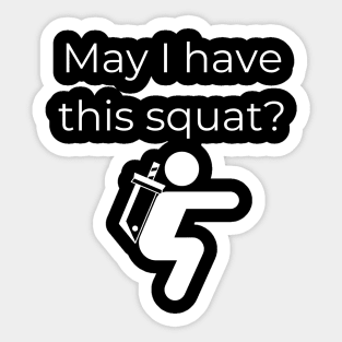 May I have this squat? Sticker